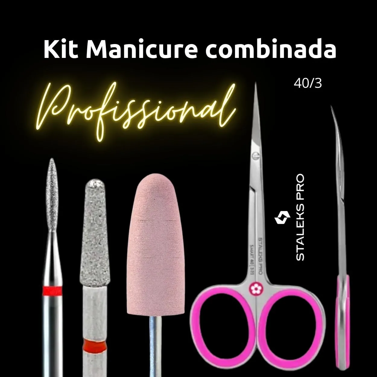 Kit Manicure combinada brocas e tesoura 40/3 Staleks